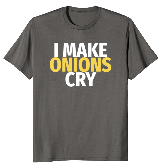 I Make Onions Cry_Mockup | RiehlFood.com